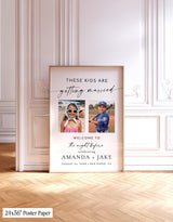 These Kids Are Getting Married Welcome Sign | Rehearsal Dinner Party M9