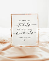 To Have and to Hold Sign | Drink Koozie Wedding Sign