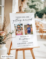 These Kids Are Getting Married Welcome Sign | Rehearsal Dinner Party M9