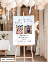 These Kids Are Getting Married Welcome Sign | Rehearsal Dinner Party M9