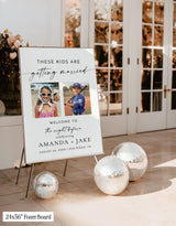 PRINTED + SHIPPED | These Kids Are Getting Married Welcome Sign | Rehearsal Dinner Party M9