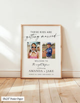 PRINTED + SHIPPED | These Kids Are Getting Married Welcome Sign | Rehearsal Dinner Party M9