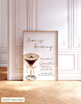 Love is Brewing Bridal Shower Welcome Sign | Espresso Martini Wedding