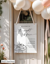 The Night Before Welcome Sign | Rehearsal Dinner Wedding