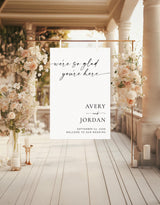 We're So Glad You're Here Wedding Welcome Sign