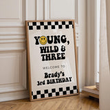 Young Wild and Three Birthday Welcome Sign