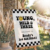 Young Wild and Three Birthday Welcome Sign
