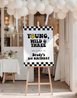 Young Wild and Three Birthday Welcome Sign