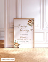 Love is Brewing Bridal Shower Welcome Sign - Espresso Coffee