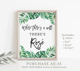 Printable Tropical Where There's A Will, There's Rosé Bridal Shower + Bachelorette Sign | Greenery Monstera Palm Leaf